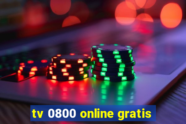 tv 0800 online gratis